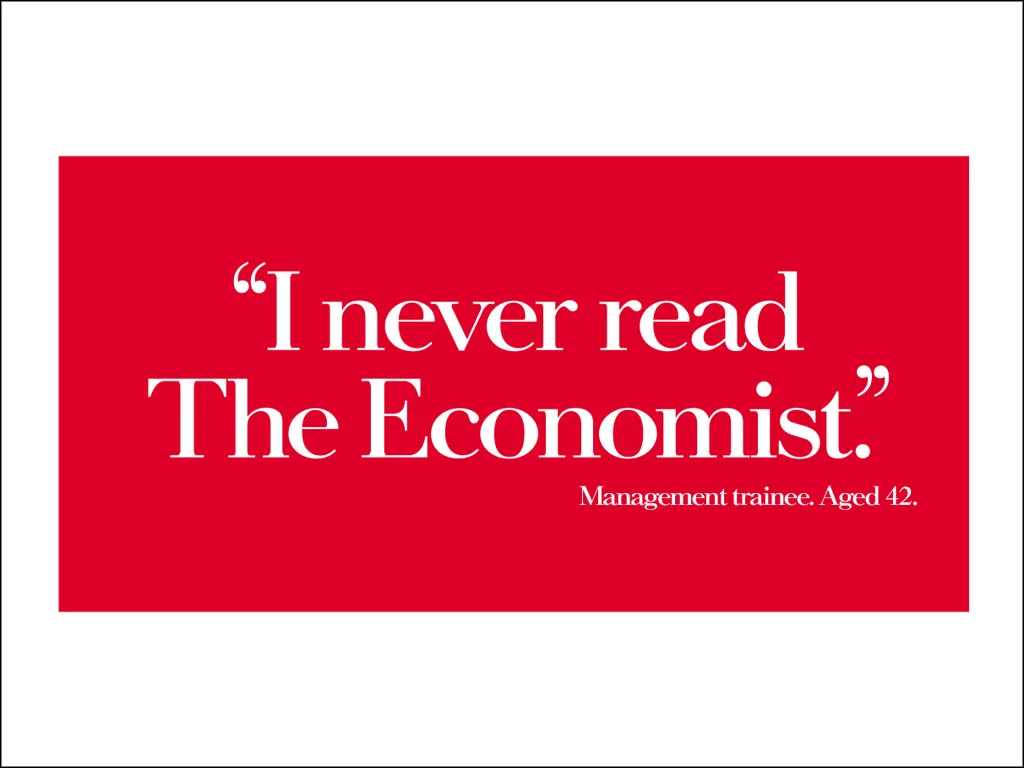 I Never Read The Economist - Management Trainee, Aged 42